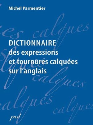 cover image of Dictionnaire des expressions et tournures calquées